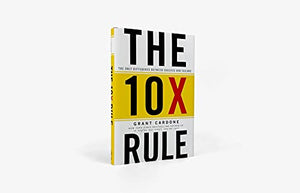 The 10X Rule: The Only Difference Between Success and Failure