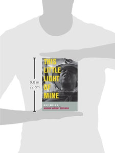 This Little Light of Mine: The Life of Fannie Lou Hamer (Civil Rights and Struggle)