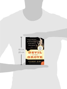 Devil in the Grove: Thurgood Marshall, the Groveland Boys, and the Dawn of a New America