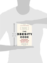 The Obesity Code: Unlocking the Secrets of Weight Loss (Why Intermittent Fasting Is the Key to Controlling Your Weight) (Book 1)