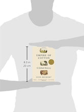 Empire of Cotton: A Global History