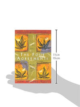 The Four Agreements: A Practical Guide to Personal Freedom (A Toltec Wisdom Book)