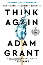 Think Again: The Power of Knowing What You Don't Know (Random House Large Print)