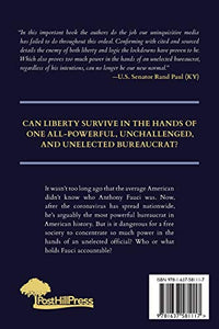 Faucian Bargain: The Most Powerful and Dangerous Bureaucrat in American History