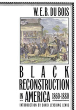 Black Reconstruction in America, 1860-1880