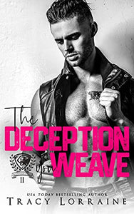 The Deception You Weave: A Dark College Bully Romance