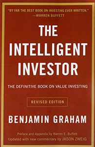 The Intelligent Investor: The Definitive Book on Value Investing. A Book of Practical Counsel (Revised Edition)